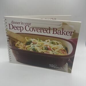 Dinner In Your Deep Covered Baker- The Pampered Chef Recipe Book Oven Microwave